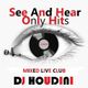 See and hear only hits (mixed live club) DJ HOUDINI logo