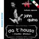 House 2015 Da T' House Radio Show Special Guest 01- John Quina logo