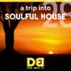A trip into Soulful House (Trip Twentyeight) - Music can touch your soul logo