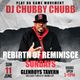 GLEN ROY'S #REMINISCESUNDAYS (DJ CHUBBY CHUB 6-11-23) logo