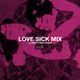 LOVE SICK MIX -JAPANESE FEMALE SONGS- / DJ U-LEE logo