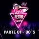 Ray Abarca & Invitados Pres. Neon Retro Party 80s Set logo