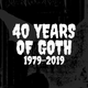40 YEARS OF GOTH 1979-2019 logo
