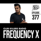 Club Killers Radio #377 - Frequency X logo