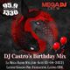 DJ Castro's Birthday Mix - La Mega Radio (Air-Date 03-04-23) Latino Urbano Pop, Reggaeton, Merengue logo