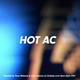Tony Watson and Juan Nunez – HOT AC (05.30.17) logo