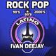 Rock Pop Latino (Part 2 - 80's, 90's & 2000's Mix) - Mixed by Ivan DeeJay logo