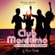 Club Maretimo - Broadcast 01 - the finest house & chill grooves in the mix logo