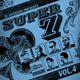 SUPER 7 Vol 4 FEAT. U-TERN*SKRATCH BASTID*THEE MIKE B*THE CAPTAINS OF INDUSTRY*ROSS ONE*COSMO BAKER  logo