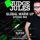 JUDGE JULES PRESENTS THE GLOBAL WARM UP EPISODE 889 logo