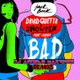 Bad - David Guetta Showtek Ft Vassy (Dj Ang3lo Martin3z Remix) logo