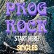 START HERE! PROG ROCK SINGLES feat King Crimson, Genesis, Pink Floyd, Kraftwerk, Vangelis, Rush logo