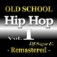 Old School Hip Hop - Mixtape 1 (Remastered) - DJ Sugar E. logo