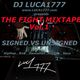 #DJLuca1777 :The #Fight #Mixtape Vol.1 #Signed vs #Unsigned , #HipHop , #RnB , #Dancehall  #Reggae  logo
