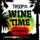 DJ TROOPA - WINE TIME DANCEHALL 2019 logo