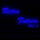 Retro Future Vol. 2: Outrun / Synthwave / Darksynth Mix logo