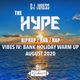 #TheHypeAugust - Vibes IV: Bank Holiday Warm Up Mix - @DJ_Jukess logo