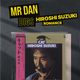 Mr Dan Digs Hiroshi Suzuki 