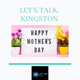Let’s Talk, Kingston - Let's Talk, Kington - HAPPY MOTHER'S DAY! logo