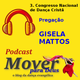 Podcast6# Pregação Gisela Mattos (3o. CNDC) logo