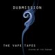 Dubmission - The Vape Tapes logo