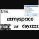 DJ Trill - MySpace Dayzzzz logo