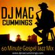 DJ Mac Cummings 60 Minute Gospel Jazz Mix logo