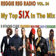 My Top 6 In The Mix - Reggie Reg Radio Vol. 24 logo