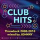 CLUB HITS (throwback 2000-2010) -mixed by DJ JOHNNY - logo