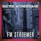 FM STROEMER - Electric Wonderland Essential Housemix August 2019 | www.fmstroemer.de logo