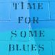TIME FOR SOME BLUES feat The Allman Brothers Band, Kenny Wayne Shepherd, John Mayall, Jeff Healey logo