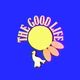 The Good Life – Episode 4 – Babies and Infants Natural Health 13-4-21 logo