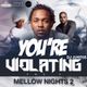 @DJ_Jukess - You're Violating Vol.5 - Mellow Nights Pt.2 logo