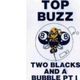 Top Buzz ‎– 2 Blacks An A Bubble Part One - Studio Mix - Jan 1992 (side B) logo