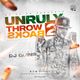 UNRULY THROWBACKS 2 [DANCEHALL EDITION]- DJ QUINS logo