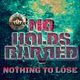 DJ Dirk Millz Presents- No Holds Barred (Nothing To Lose) logo
