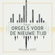 Mixtape Monday: Orgels voor de Nieuwe Tijd logo