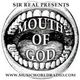 Sir Real presents The Mouth of God on MWR 03/03/16 - I have no idea how we got here... logo