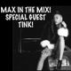 Max In The Mix! Hot new artist Tink is on the show!! logo