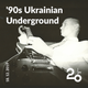 '90s Ukrainian Underground @ 20ft Radio - 18/12/2019 logo