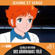 La Belle Histoire des Génériques Télé #81 | Jeanne et Serge logo