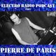 Electro Radio Podcast #007 : PIERRE DE PARIS (B.S.S. Studios) Real mix for real mix lovers ! logo
