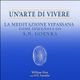 La meditazione Vipassana (Un'arte di vivere) - Audiolibro in italiano ITA (The Art of Living) logo