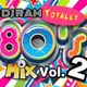 DJ RAM - TOTALLY 80's MIX Vol. 2 ( 80's Top 40 and New Wave ) logo