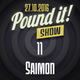 Saimon - Pound it! Show #11 logo