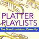 Platter Playlists: Great Louisiana Cover-Up logo