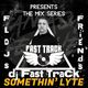 'Somethin' Lyte' | The Mix Series Vol.14 | DJ Fast Track logo