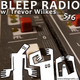 Bleep Radio #516 w/ Trevor Wilkes [A Muffled Din Or A Muffin In A Tin?] logo