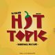 HOT TOPIC‼️ DANCEHALL MIXTAPE logo