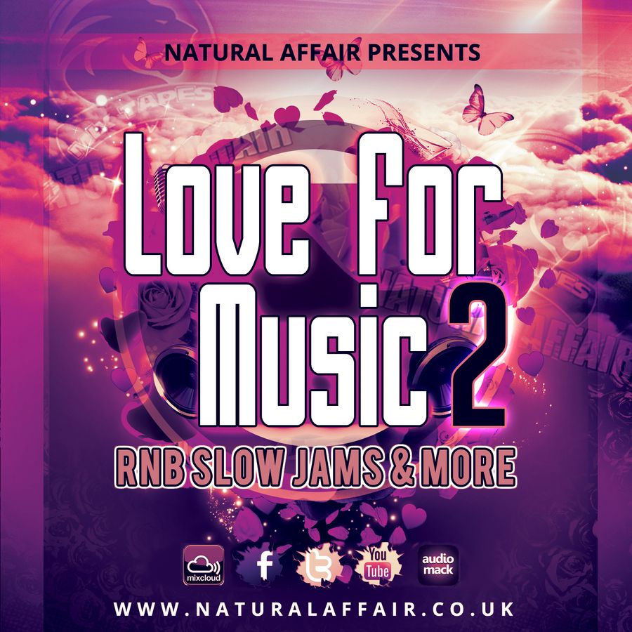 Love 4 Music 2 - R&B Slow Jams And More By NATURAL AFFAIR INTL SOUND ...